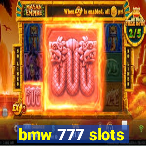 bmw 777 slots